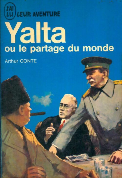 Livrenpoche : Yalta ou le partage du monde - Arthur Conte - Livre