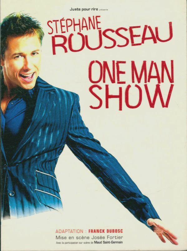 Livrenpoche : Stéphane Rousseau : One Man Show - XXX - DVD