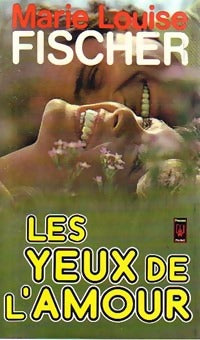 Livrenpoche : Les yeux de l'amour - Marie-Louise Fischer - Livre