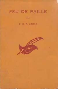 Feu de paille - E. C. R. Lorac - Livre