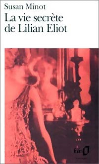 Livrenpoche : La vie secrète de Lilian Eliot - Susan Minot - Livre