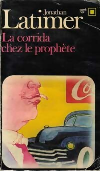 Livrenpoche : Corrida chez le prophète - Jonathan Latimer - Livre