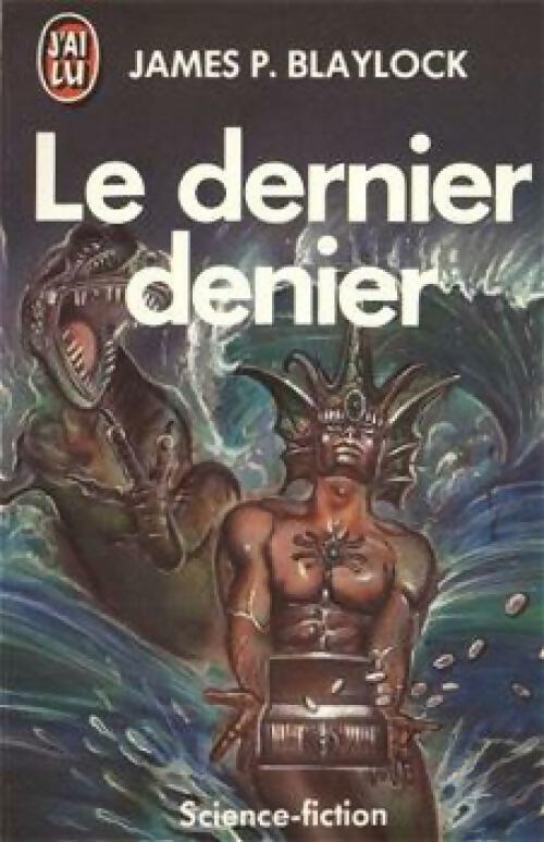 Livrenpoche : Le dernier denier - James P. Blaylock - Livre