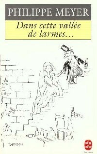 Livrenpoche : Dans cette vallée de larmes - Philippe Meyer - Livre