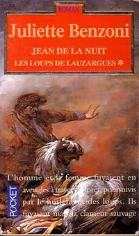 Livrenpoche : Les loups de Lauzargues Tome I : Jean de la nuit - Juliette Benzoni - Livre