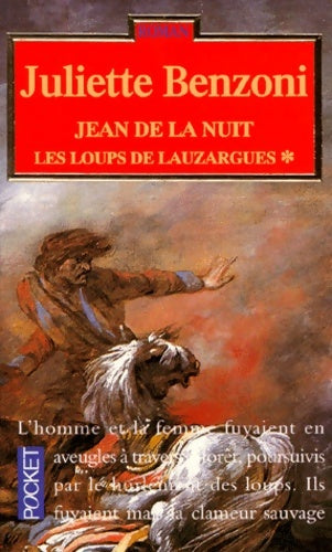 Livrenpoche : Les loups de Lauzargues Tome I : Jean de la nuit - Juliette Benzoni - Livre