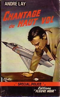 Livrenpoche : Chantage de haut-vol - André Lay - Livre