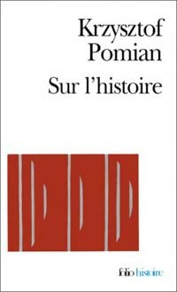 Livrenpoche : Sur l'histoire - Krzysztof Pomian - Livre