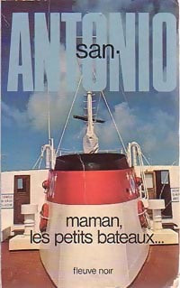 Maman, les petits bateaux - San-Antonio - Livre