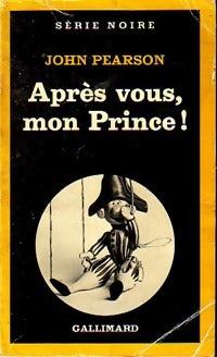 Livrenpoche : Après vous, mon prince ! - John Pearson - Livre