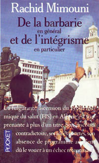 Livrenpoche : De la barbarie en général et le l'intégrisme en particulier - Rachid Mimouni - Livre