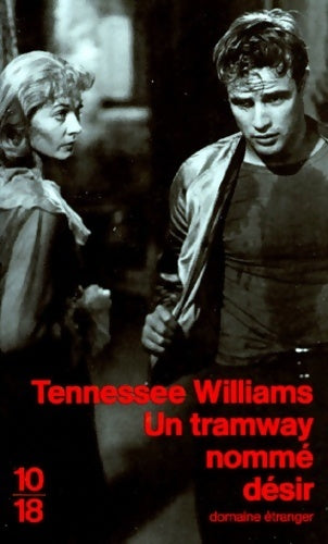 Livrenpoche : Un tramway nommé désir / La chatte sur un toit brûlant - Tennessee Williams - Livre