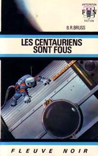 Livrenpoche : Les centauriens sont fous - B.R. Bruss - Livre