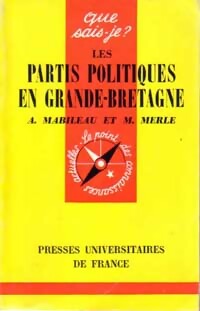 Les partis politiques en Grande-Bretagne - Marcel Merle, Albert Mabileau - Livre