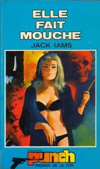 Livrenpoche : Elle fait mouche - Jack Iams - Livre