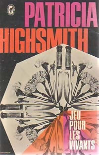 Livrenpoche : Jeu pour les vivants - Patricia Highsmith - Livre