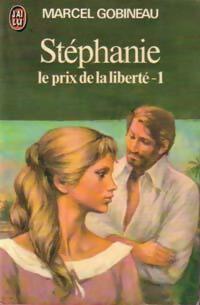 Livrenpoche : Stéphanie Tome V : Le prix de la liberté Partie I - Marcel Gobineau - Livre