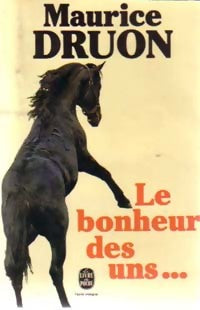 Livrenpoche : Le bonheur des uns... - Maurice Druon - Livre