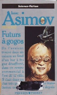 Livrenpoche : Futurs à gogo - Isaac Asimov - Livre