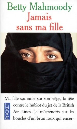Livrenpoche : Jamais sans ma fille - Betty Mahmoody - Livre