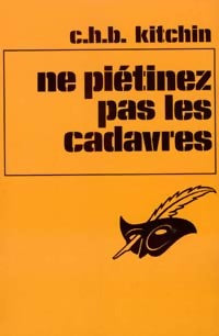 Livrenpoche : Ne piétinez pas les cadavres - C.H.B. Kitchin - Livre