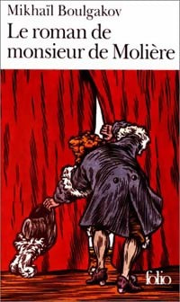 Livrenpoche : Le roman de monsieur de Molière - Mikhaïl Boulgakov - Livre