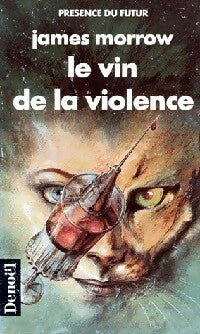 Livrenpoche : Le vin de la violence - James Morrow - Livre
