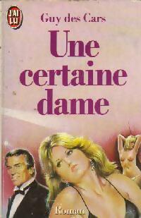 Livrenpoche : Une certaine dame - Guy Des Cars - Livre