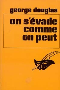 Livrenpoche : On s'évade comme on peut - George Douglas - Livre