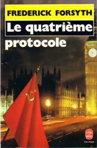 Livrenpoche : Le quatrième protocole - Frederick Forsyth - Livre