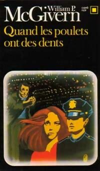Livrenpoche : Quand les poulets ont des dents - William P. Mac Givern - Livre