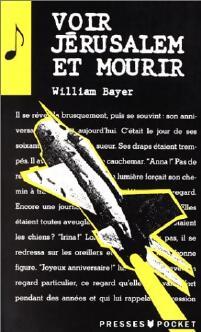 Voir Jérusalem et mourir - William Bayer - Livre