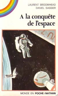 Livrenpoche : À la conquête de l'espace - Laurent Broomhead, Daniel Sassier - Livre