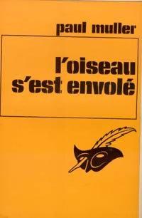 Livrenpoche : L'oiseau s'est envolé - Paul Muller - Livre