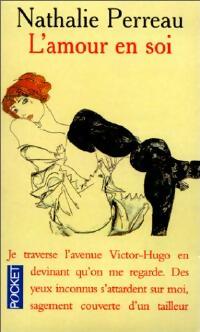 Livrenpoche : L'amour en soi - Nathalie Perreau - Livre