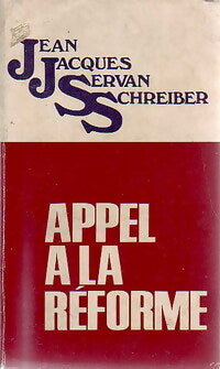 Livrenpoche : Appel à la réforme - Jean-Jacques Servan-Schreiber - Livre