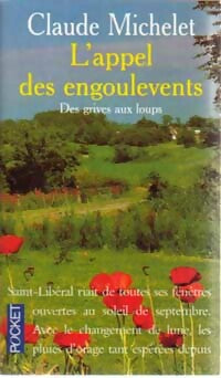 Livrenpoche : Des grives aux loups Tome III : L'appel des engoulevents - Claude Michelet - Livre