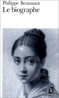 Livrenpoche : Le biographe - Philippe Beaussant - Livre