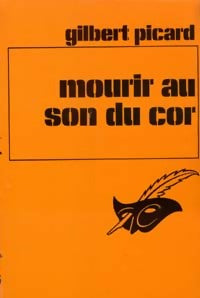 Livrenpoche : Mourir au son du cor - Gilbert Picard - Livre