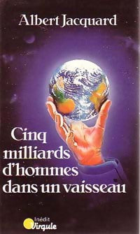 Livrenpoche : Cinq Milliards d'Hommes dans un vaisseau - Albert Jacquard - Livre