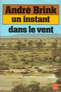 Livrenpoche : Un instant dans le vent - André Brink - Livre