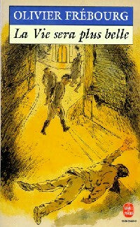 Livrenpoche : La vie sera plus belle - Olivier Frabourg - Livre