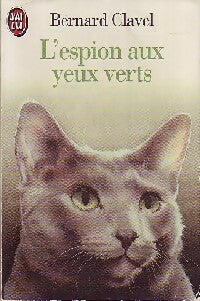 Livrenpoche : L'espion aux yeux verts - Bernard Clavel - Livre