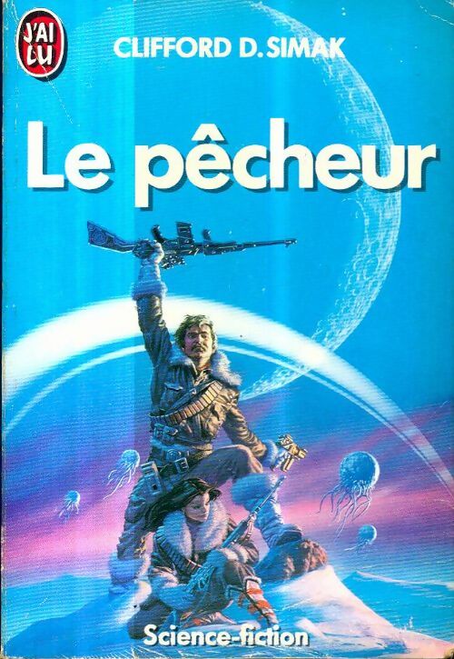 Livrenpoche : Le pêcheur - Clifford Donald Simak - Livre