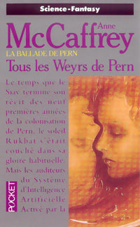 Livrenpoche : La ballade de Pern Tome VIII : Tous les weyrs de Pern - Anne McCaffrey - Livre