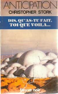 Livrenpoche : Dis, qu'as-tu fais, toi que voilà... - Christopher Stork - Livre
