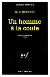 Un homme à la coule - William Richard Burnett - Livre