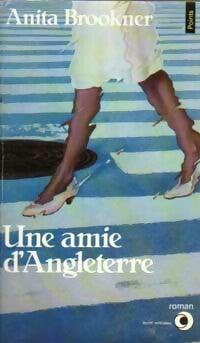 Livrenpoche : Une amie d'Angleterre - Anita Brookner - Livre
