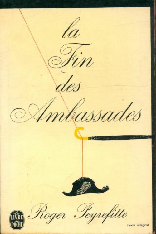 Livrenpoche : La fin des ambassades - Roger Peyrefitte - Livre