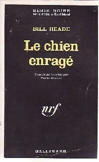 Livrenpoche : Le chien enragé - Bill Reade - Livre
